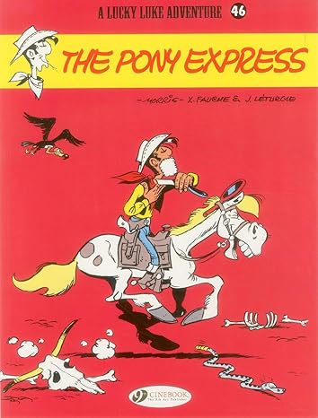 Lucky Luke Vol 46: The Pony Express