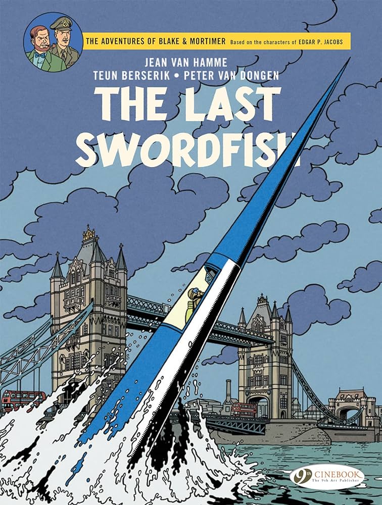 Blake & Mortimer Vol 28 The Last Swordfish