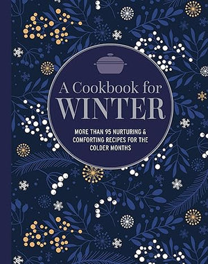 A Cookbook for Winter (HB)