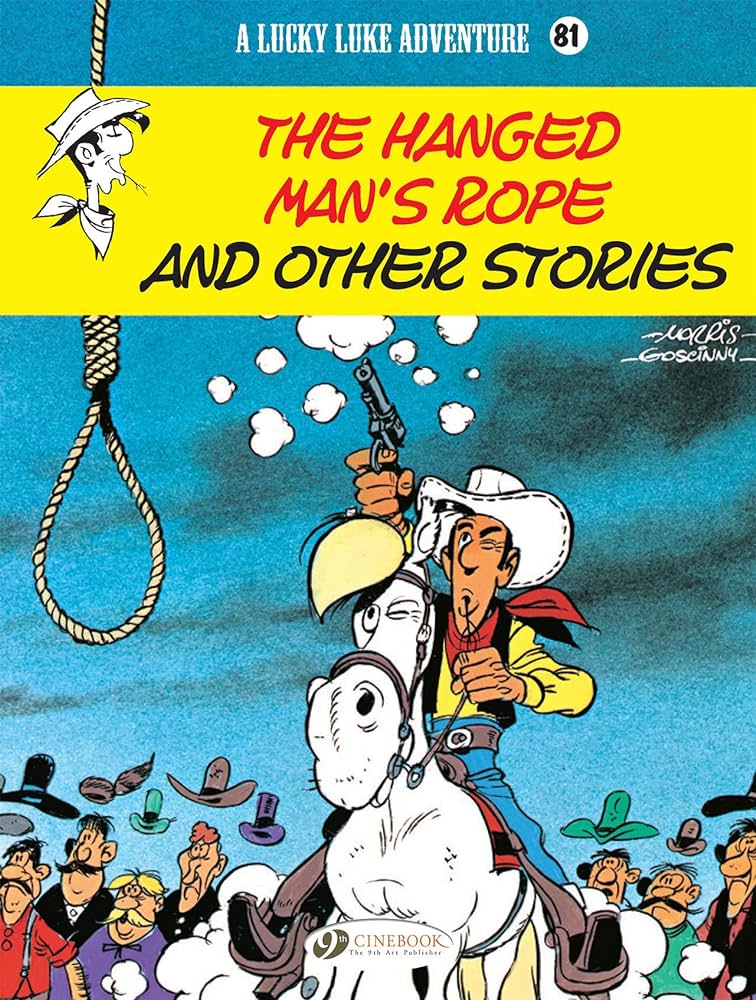 Lucky Luke Vol 81: The Hanged Man's Rope