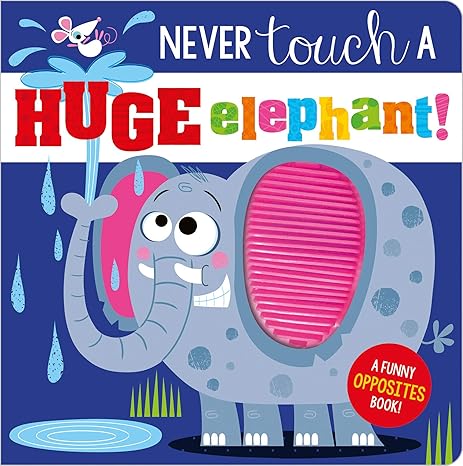 Never Touch a Elephant (Board Book)