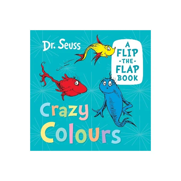 Dr Suess: Crazy Colours (Board Book)