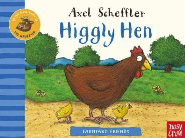 Higgly Hen/Axel Scheffler Book