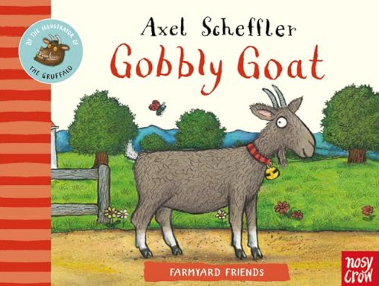 Gobbly Goat/Axel Scheffler Book