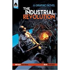 Graphic Novel: Industrial Revolution